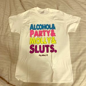 Key West T shirt - Alcohol & Party & Molly & Sluts